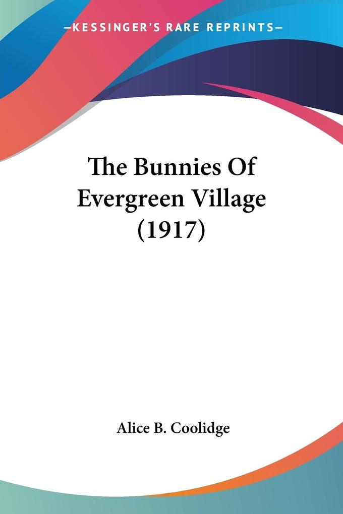The Bunnies Of Evergreen Village (1917)