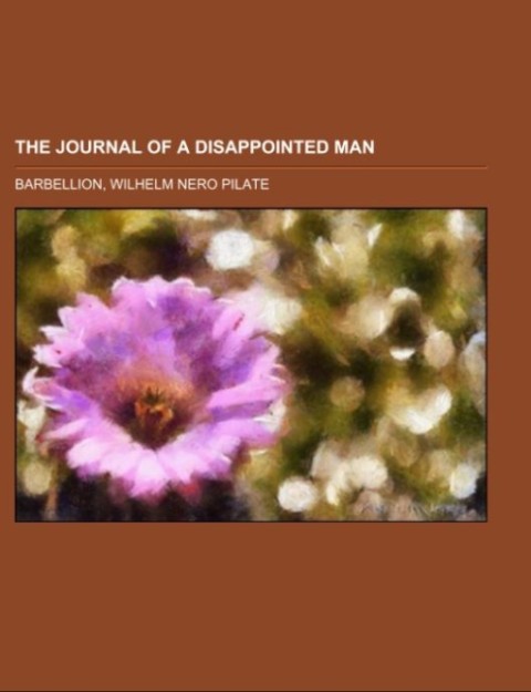 The Journal of a Disappointed Man