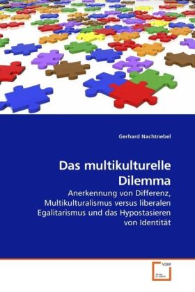 Das multikulturelle Dilemma - Gerhard Nachtnebel