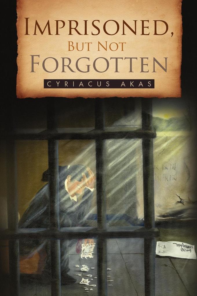 Imprisoned But Not Forgotten