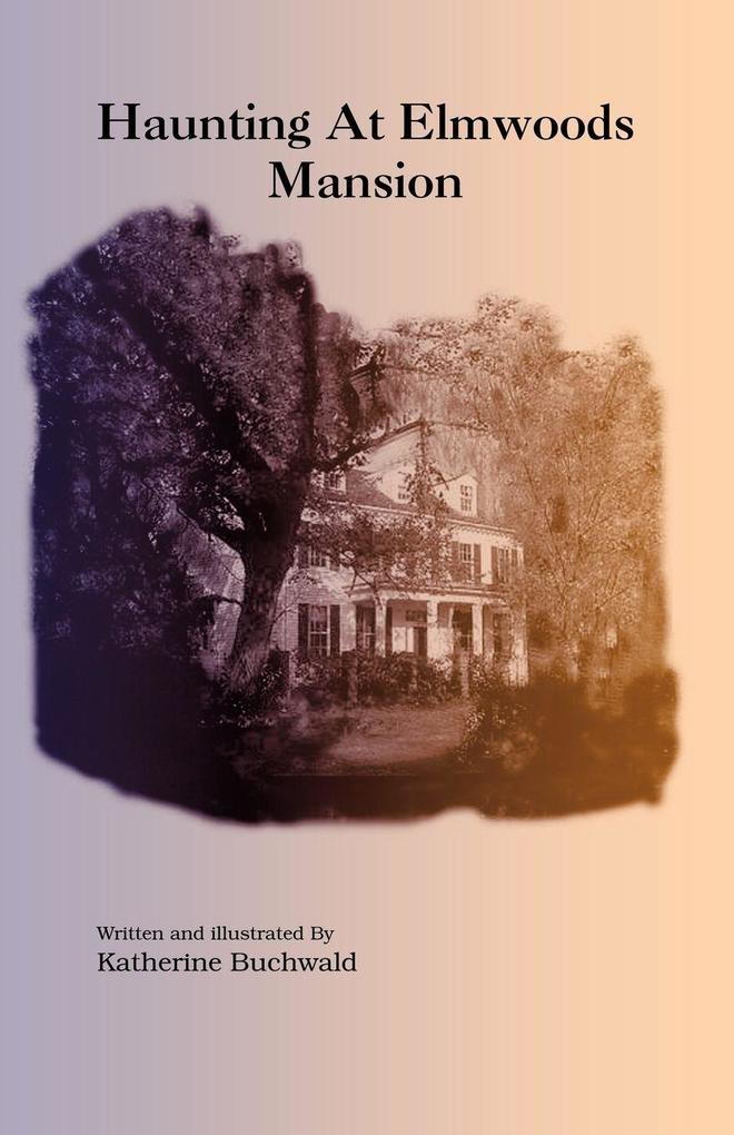 Haunting at Elmwoods Mansion