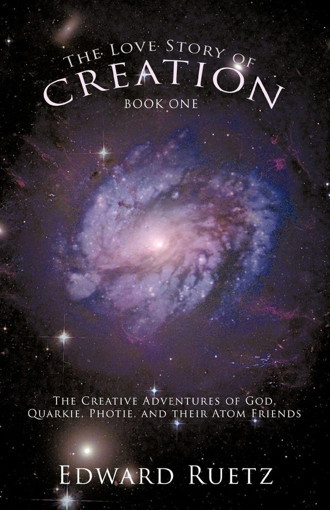The Love Story of Creation