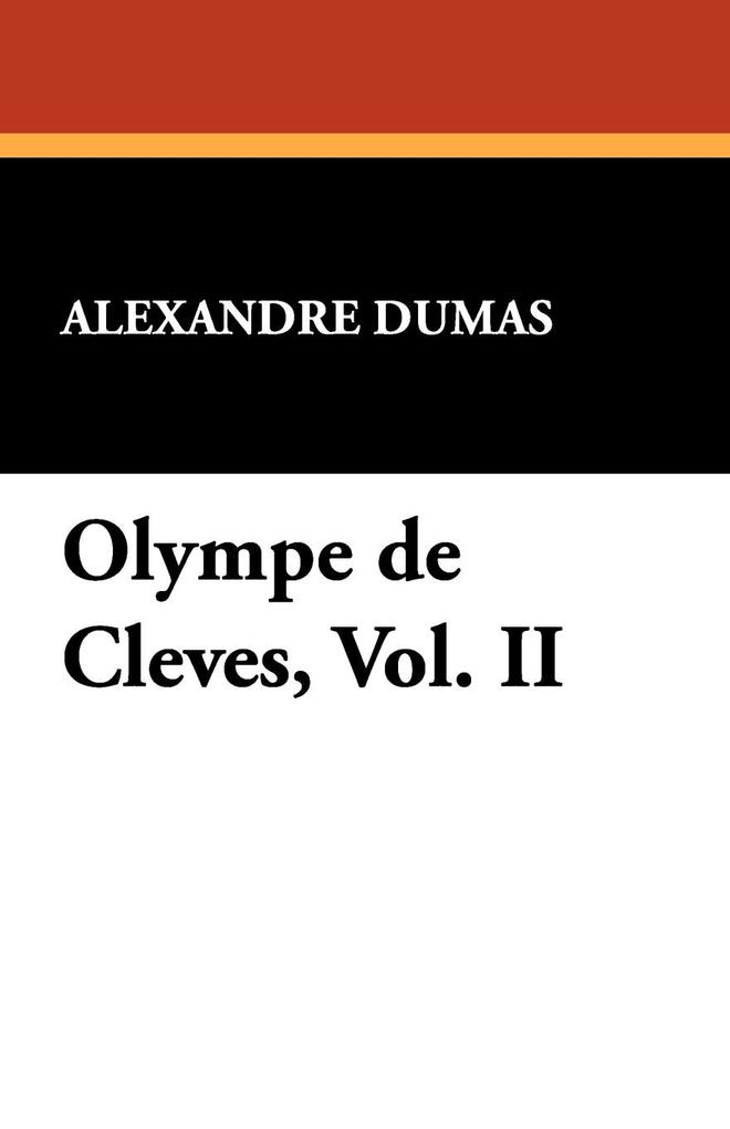 Olympe de Cleves Vol. II