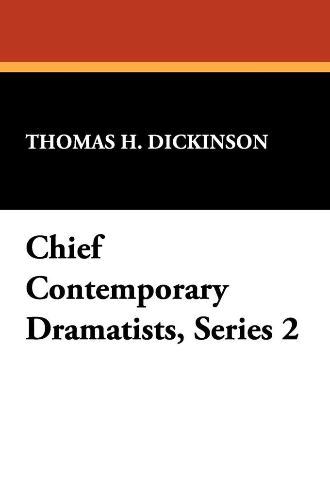 Chief Contemporary Dramatists Series 2
