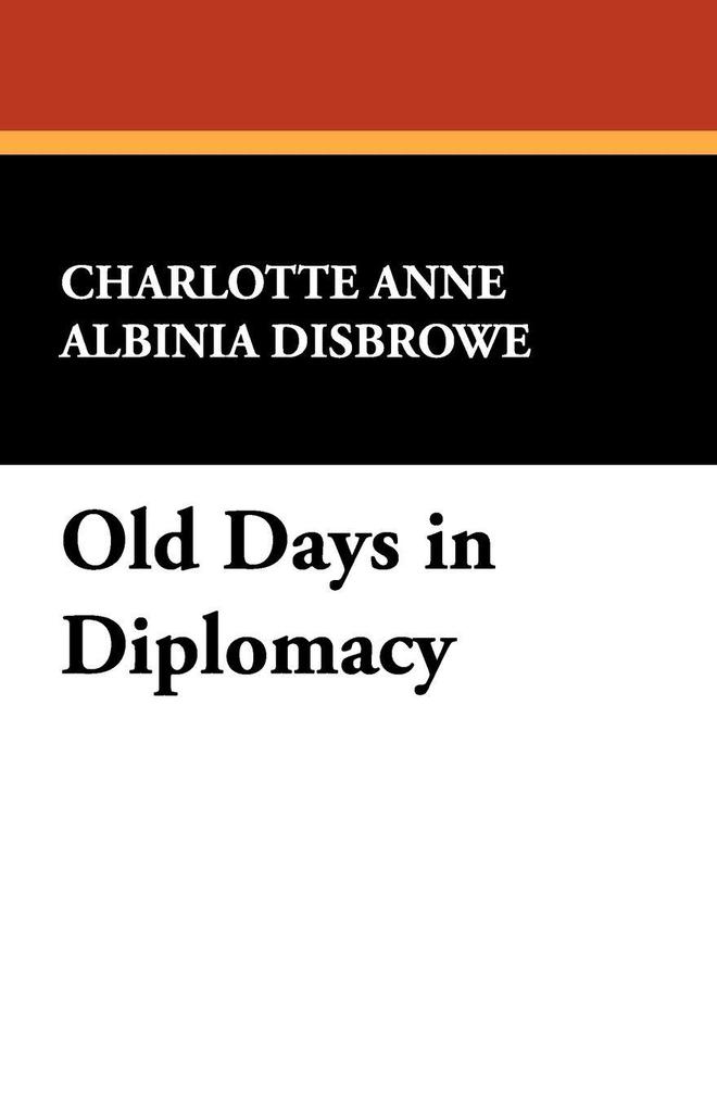 Old Days in Diplomacy