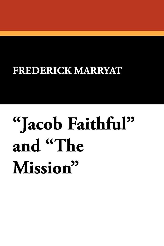 'Jacob Faithful' and 'The Mission'
