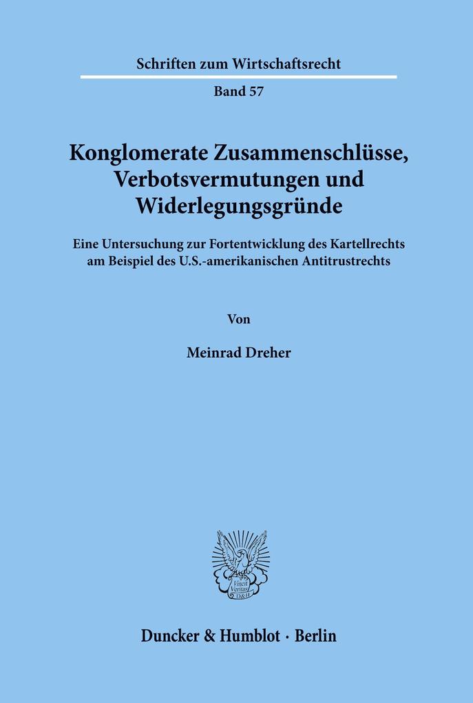 Konglomerate Zusammenschlüsse Verbotsvermutungen und Widerlegungsgründe.