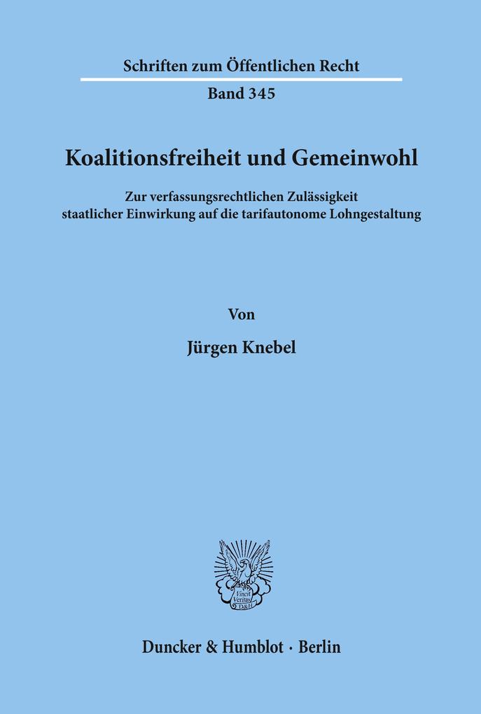 Koalitionsfreiheit und Gemeinwohl.