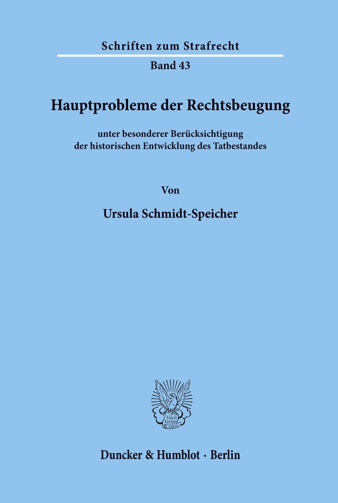 Hauptprobleme der Rechtsbeugung