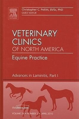 Advances in Laminitis Part I an Issue of Veterinary Clinics: Equine Practice