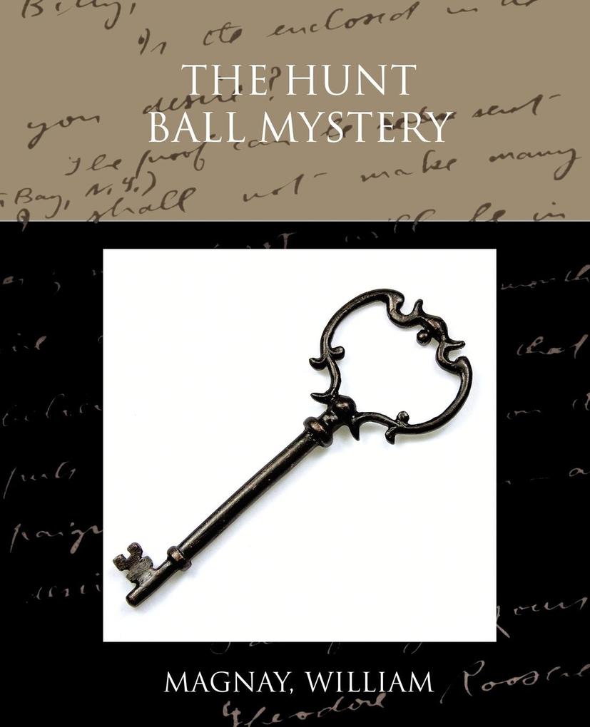The Hunt Ball Mystery
