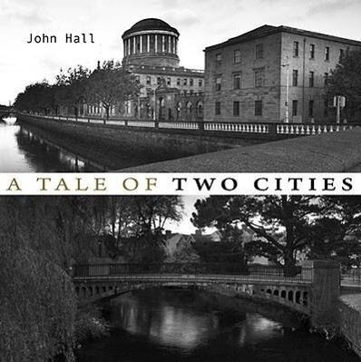 A Tale of Two Cities - John Hall