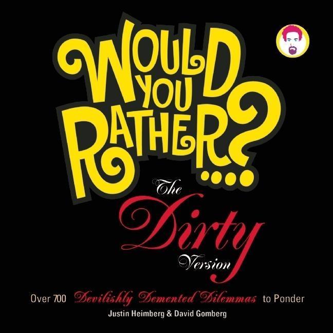 Would You Rather...?