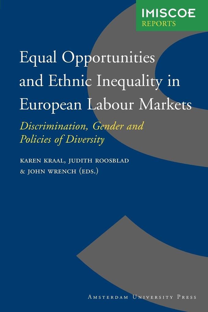 Equal Opportunities and Ethnic Inequality in European Labour Markets