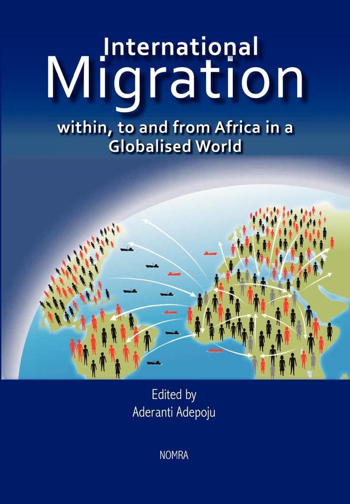 International Migration within to and from Africa in a Globalised World