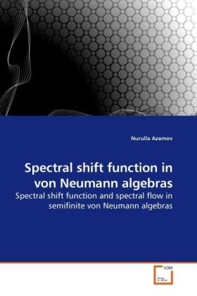 Spectral shift function in von Neumann algebras - Nurulla Azamov