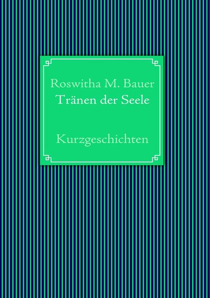 Tränen der Seele