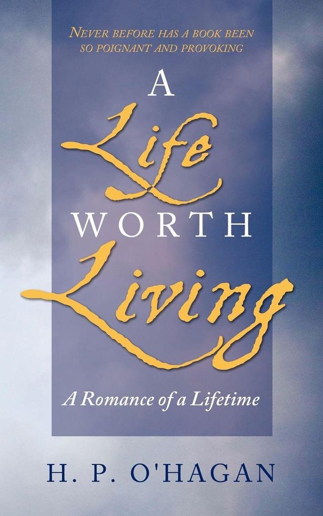 A Life Worth Living