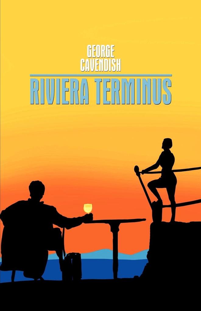 Riviera Terminus - Cavendish George Cavendish