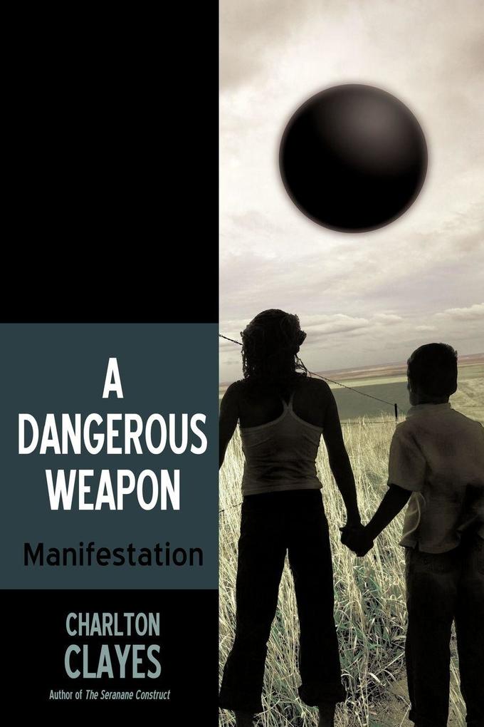 A Dangerous Weapon