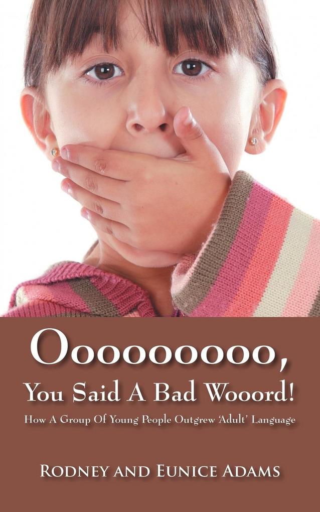 Ooooooooo You Said a Bad Wooord!