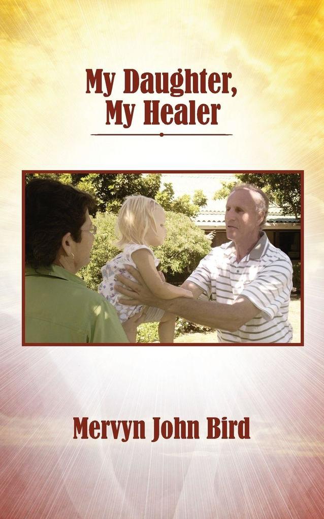 My Daughter My Healer